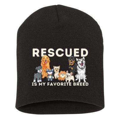 Rescued Is My Favorite Breed Animal Rescue Short Acrylic Beanie