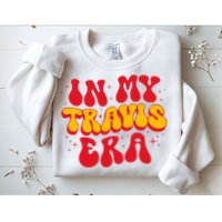 Retro In My Travis Era Sweatshirt