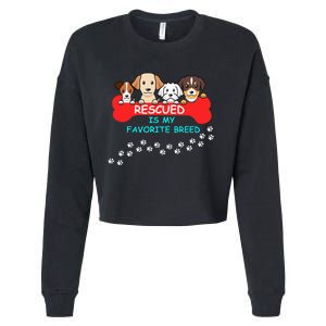 Rescued Is My Favorite Breed Dog Lover Gift Cropped Pullover Crew