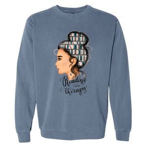 Reading Is My Therapy Messy Bun Gift Garment-Dyed Sweatshirt