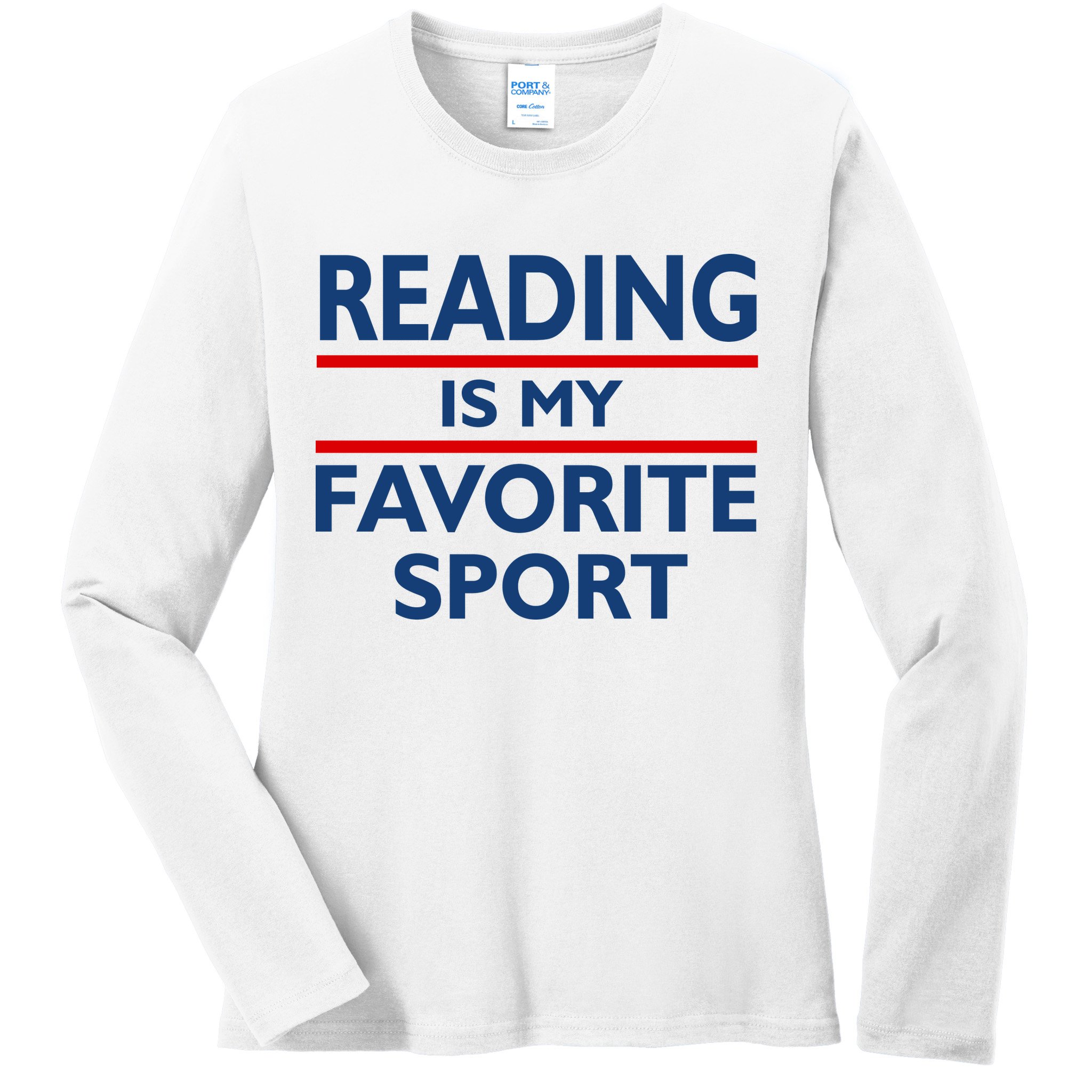 Reading Is My Favorite Sport Ladies Long Sleeve Shirt