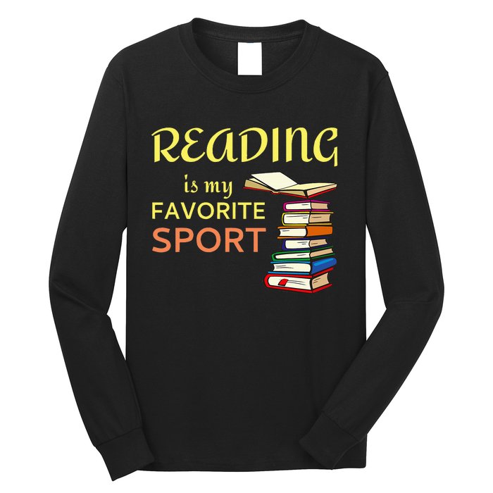 Reading Is My Favorite Sport For Book Lovers Long Sleeve Shirt