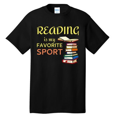 Reading Is My Favorite Sport For Book Lovers Tall T-Shirt