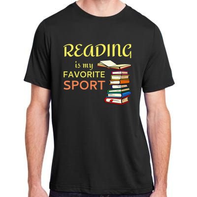 Reading Is My Favorite Sport For Book Lovers Adult ChromaSoft Performance T-Shirt