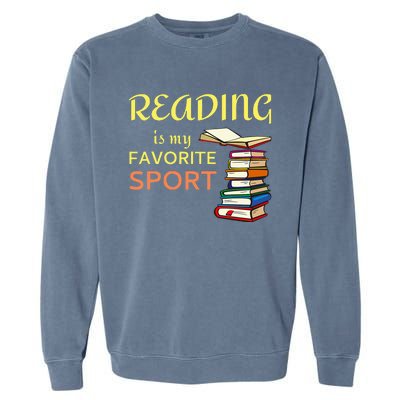 Reading Is My Favorite Sport For Book Lovers Garment-Dyed Sweatshirt