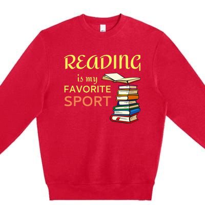 Reading Is My Favorite Sport For Book Lovers Premium Crewneck Sweatshirt