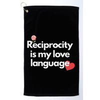 Reciprocity Is My Love Language Flower Red Heart Golf Towel