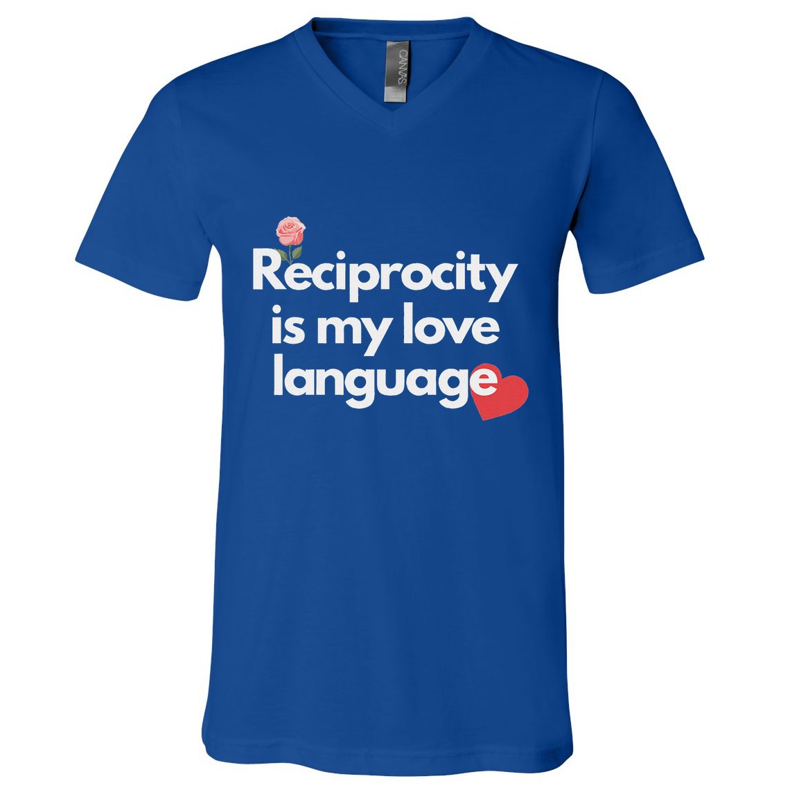 Reciprocity Is My Love Language Flower Red Heart V-Neck T-Shirt