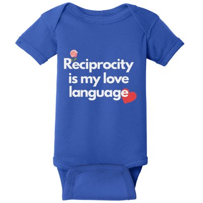 Reciprocity Is My Love Language Flower Red Heart Baby Bodysuit