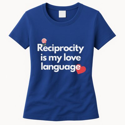 Reciprocity Is My Love Language Flower Red Heart Womens T-Shirt