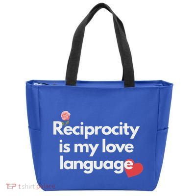 Reciprocity Is My Love Language Flower Red Heart Zip Tote Bag