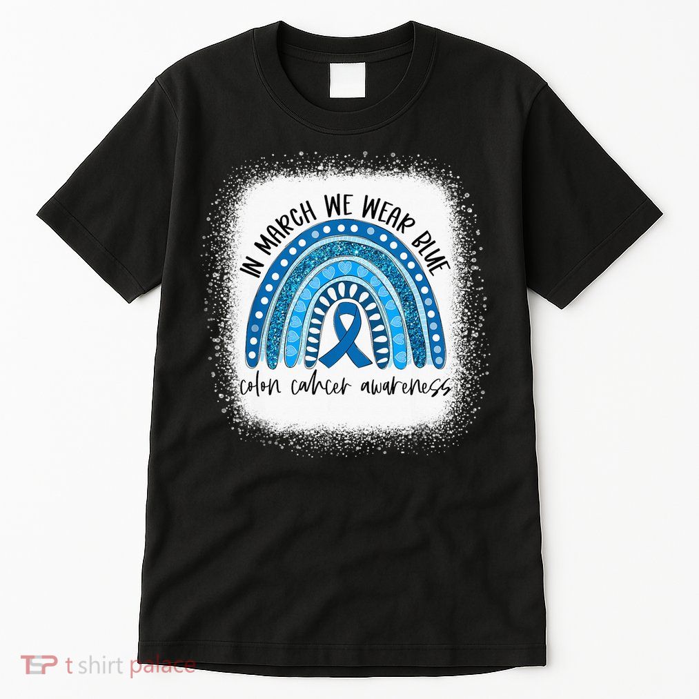 Rainbow In March We Wear Blue Colon Cancer Awareness Month Tall T-Shirt