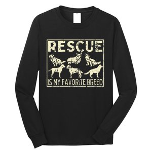 Rescue Is My Favourite Breed Animals Lover Long Sleeve Shirt