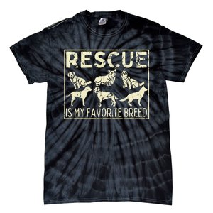 Rescue Is My Favourite Breed Animals Lover Tie-Dye T-Shirt