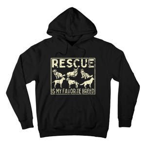 Rescue Is My Favourite Breed Animals Lover Tall Hoodie