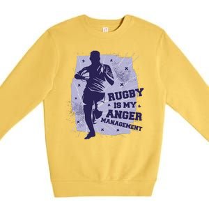 Rugby Is My Anger Management Premium Crewneck Sweatshirt