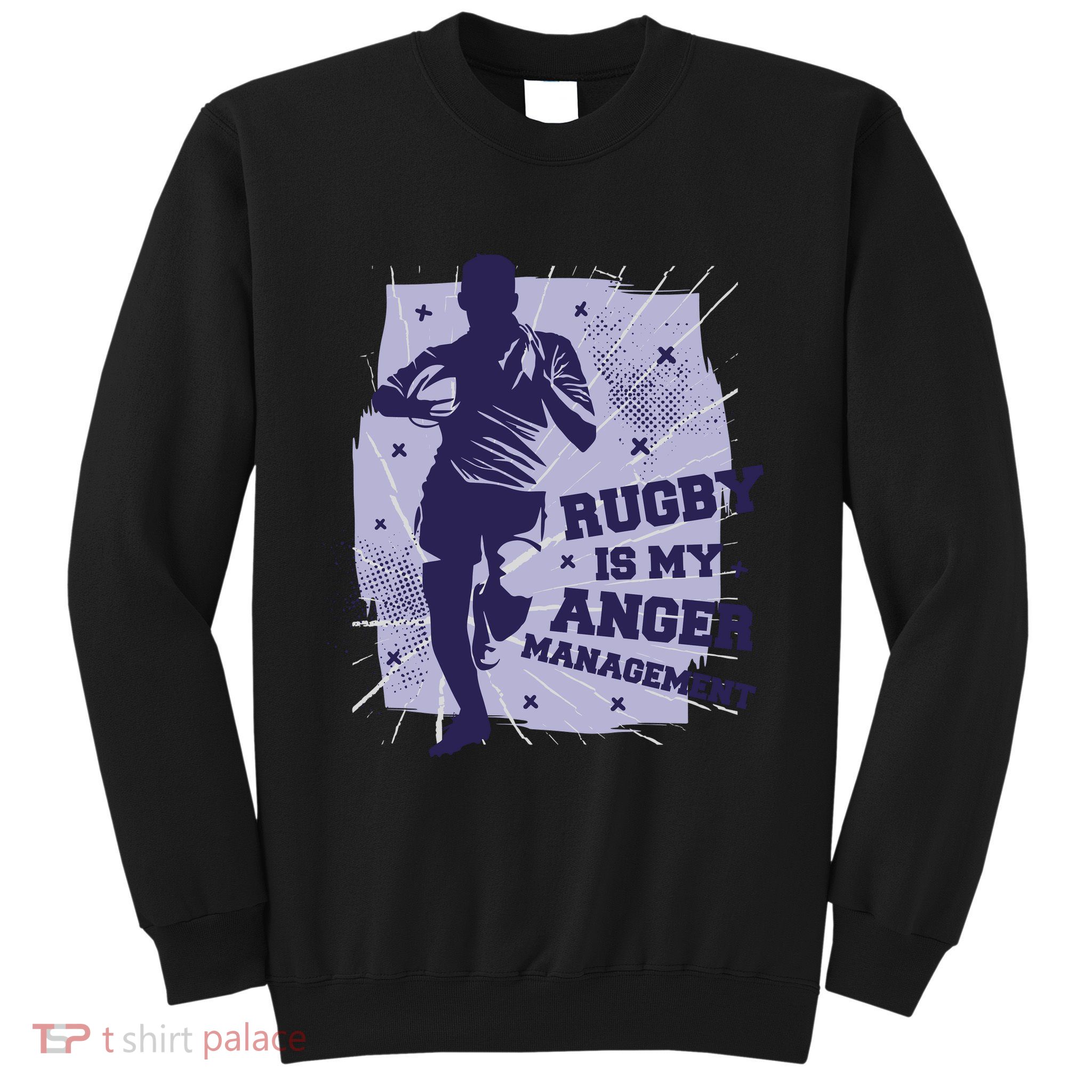 Rugby Is My Anger Management Sweatshirt