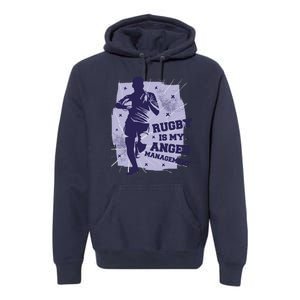 Rugby Is My Anger Management Premium Hoodie