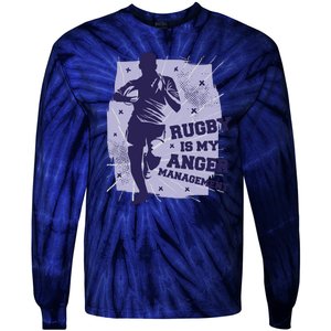 Rugby Is My Anger Management Tie-Dye Long Sleeve Shirt