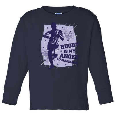 Rugby Is My Anger Management Toddler Long Sleeve Shirt