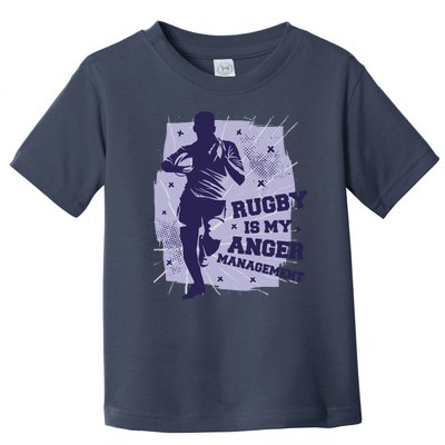 Rugby Is My Anger Management Toddler T-Shirt