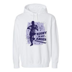 Rugby Is My Anger Management Garment-Dyed Fleece Hoodie