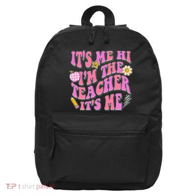 Retro Its Me Hi Im The Teacher Its Me 16 in Basic Backpack