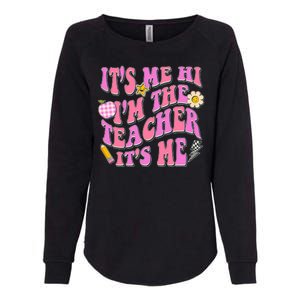 Retro Its Me Hi Im The Teacher Its Me Womens California Wash Sweatshirt