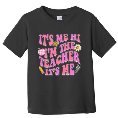 Retro Its Me Hi Im The Teacher Its Me Toddler T-Shirt