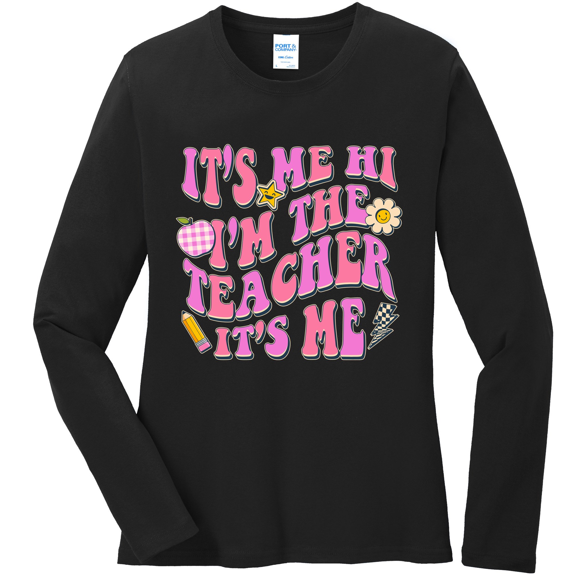 Retro Its Me Hi Im The Teacher Its Me Ladies Long Sleeve Shirt
