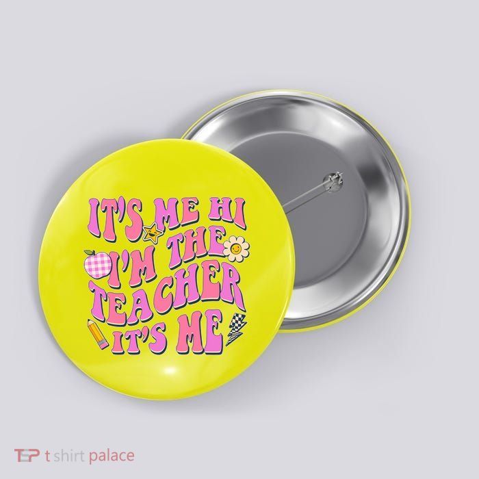 Retro Its Me Hi Im The Teacher Its Me Button