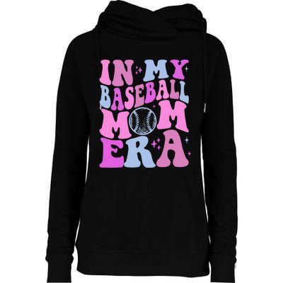 Retro In My Baseball Mom Era Funny Game Day Baseball Lover Womens Funnel Neck Pullover Hood