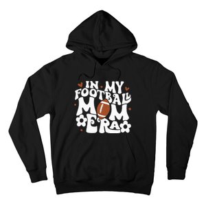 Retro In My Football Mom Era Football Mama Hoodie