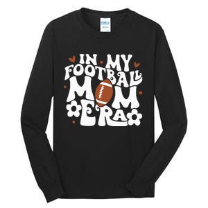 Retro In My Football Mom Era Football Mama Tall Long Sleeve T-Shirt