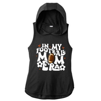 Retro In My Football Mom Era Football Mama Ladies PosiCharge Tri-Blend Wicking Draft Hoodie Tank