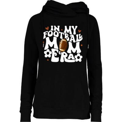 Retro In My Football Mom Era Football Mama Womens Funnel Neck Pullover Hood