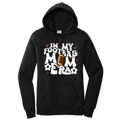 Retro In My Football Mom Era Football Mama Women's Pullover Hoodie