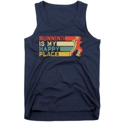 Running Is My Happy Place I Love To Run Runners Gifts Tank Top