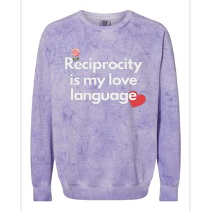 Reciprocity Is My Love Language Flower Red Heart Colorblast Crewneck Sweatshirt