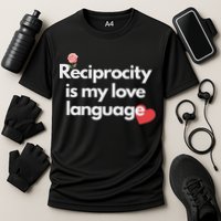 Reciprocity Is My Love Language Flower Red Heart Cooling Performance Crew T-Shirt