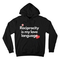 Reciprocity Is My Love Language Flower Red Heart Hoodie