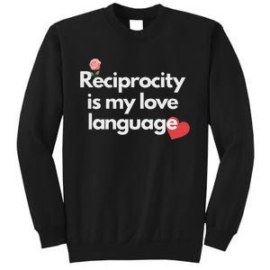 Reciprocity Is My Love Language Flower Red Heart Sweatshirt