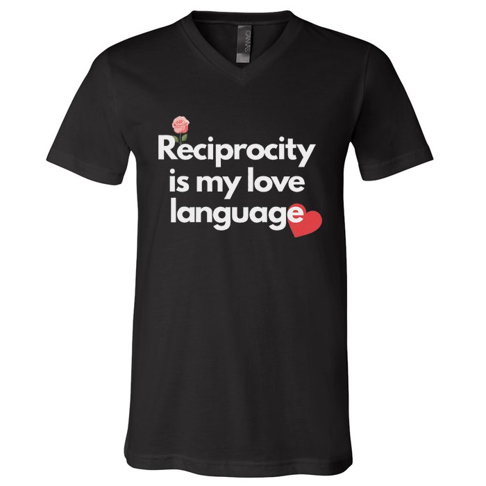 Reciprocity Is My Love Language Flower Red Heart V-Neck T-Shirt