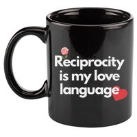 Reciprocity Is My Love Language Flower Red Heart 11oz C Handle Ceramic Mug