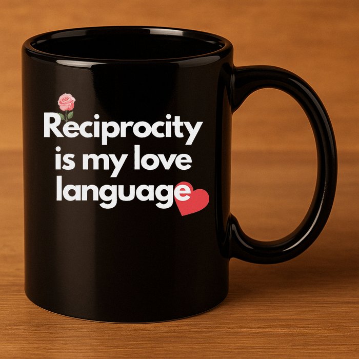 Reciprocity Is My Love Language Flower Red Heart 11oz C Handle Ceramic Mug