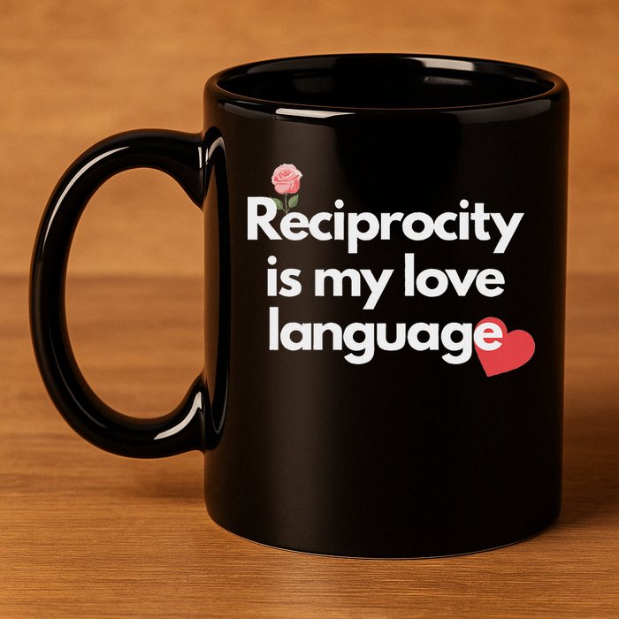 Reciprocity Is My Love Language Flower Red Heart 11oz C Handle Ceramic Mug