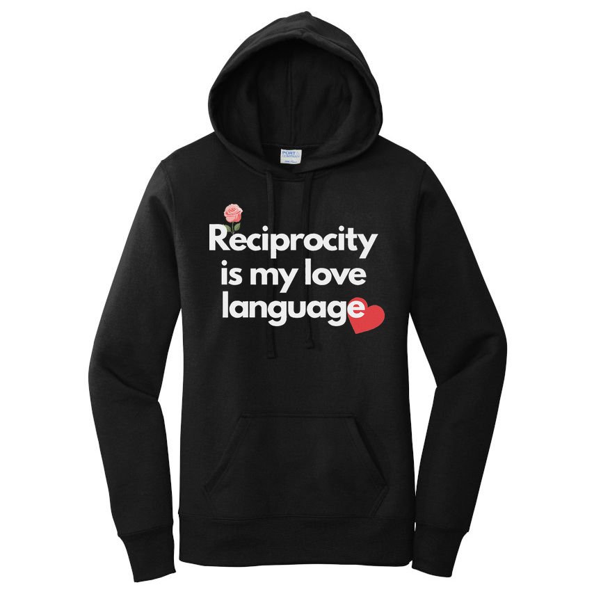 Reciprocity Is My Love Language Flower Red Heart Women's Pullover Hoodie