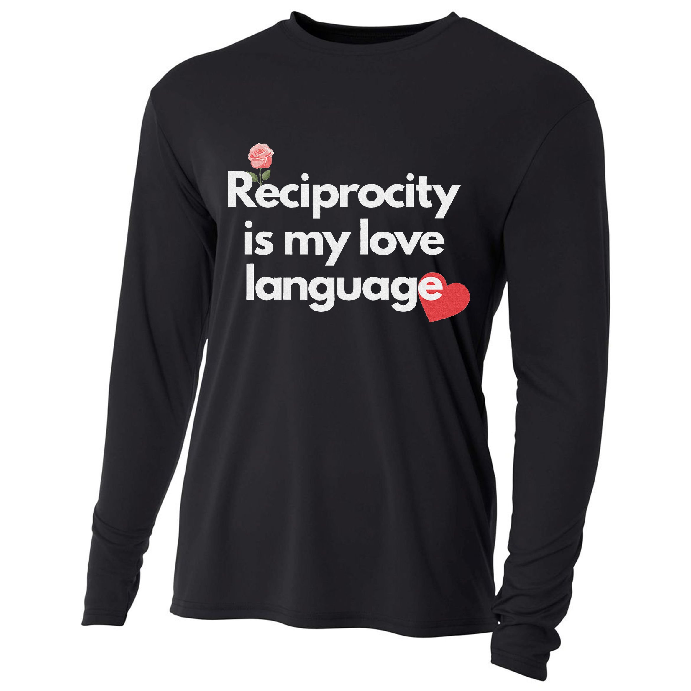 Reciprocity Is My Love Language Flower Red Heart Cooling Performance Long Sleeve Crew