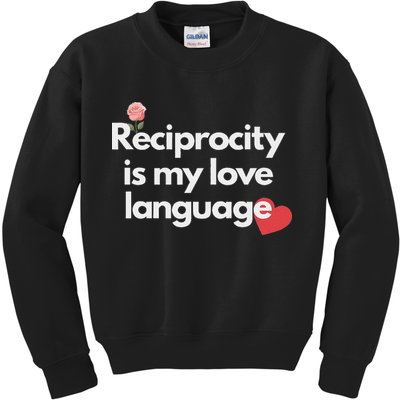 Reciprocity Is My Love Language Flower Red Heart Kids Sweatshirt