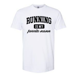 Running Is My Favorite Season Cross Country Gift Softstyle CVC T-Shirt